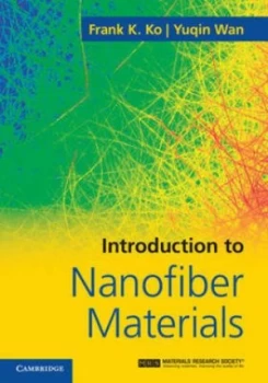 Image of Introduction to Nanofiber Materials by Frank K. Ko Hardback