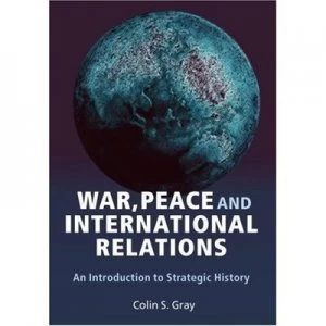 Image of War Peace and International Relations by Colin S. Gray Paperback