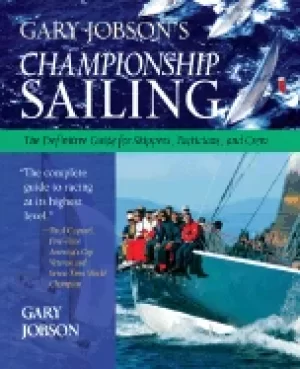Image of gary jobsons championship sailing the definitive guide for skippers tactici
