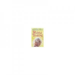 Image of Wishful Thinking by Melissa Hill Paperback