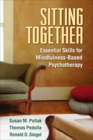 Image of Sitting TogetherEssential Skills for Mindfulness-Based Psychotherapy