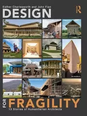 Image of Design for Fragility : 13 Stories of Humanitarian Architects