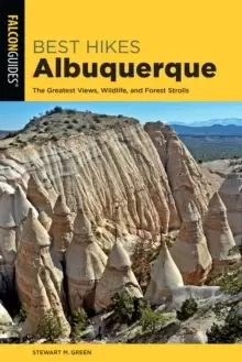 Image of Best Hikes Albuquerque : The Greatest Views, Wildlife, and Forest Strolls