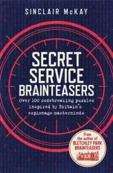 Image of Secret Service Brainteasers : Do you have what it takes to be a spy?