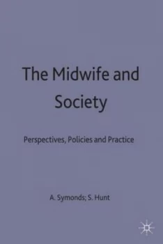Image of The Midwife and Society by Sheila C. Hunt Book