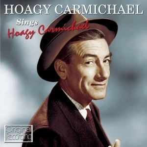 image of Hoagy Carmichael - Hoagy Carmichael Sings Hoagy Carmichael CD