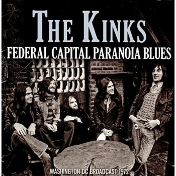 image of The Kinks - Federal Capital Paranoia Blues CD