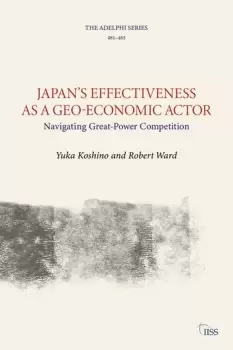 Image of Japans Effectiveness as a Geo-Economic ActorNavigating Great-Power Competition