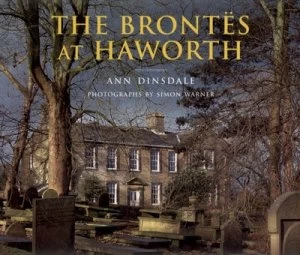 Image of The Bronts at Haworth by Ann Dinsdale Hardback