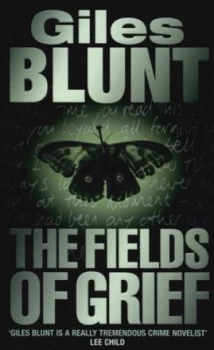 Image of The Fields of Grief by Giles Blunt Paperback