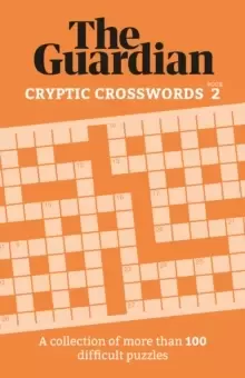 Image of The Guardian Cryptic Crosswords 2 : A compendium of more than 100 difficult puzzles