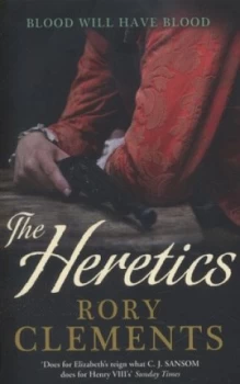 Image of The Heretics by Rory Clements Paperback
