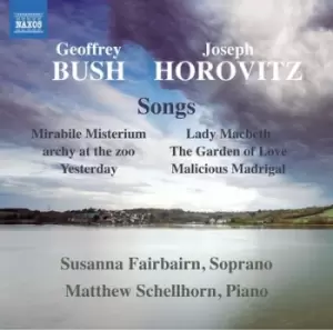 image of Geoffrey Bush/Joseph Horovitz Songs by Geoffrey Bush CD Album