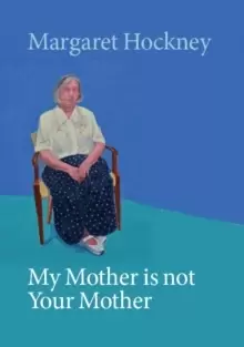 Image of My Mother is not Your Mother