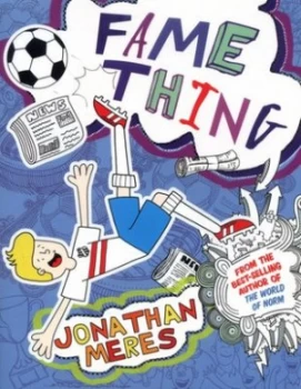 Image of Fame Thing by Jonathan Meres Book