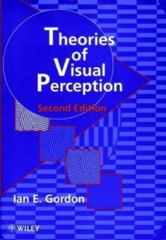 Image of Theories of Visual Perception by Ian E. Gordon Book