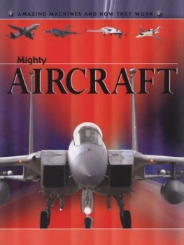 Image of Mighty Aircraft by Ian Graham Book