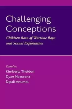 Image of Challenging Conceptions by Kimberly Theidon