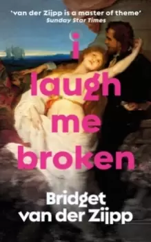 Image of I Laugh Me Broken