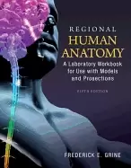 Image of regional human anatomy a laboratory workbook for use with models and prosec