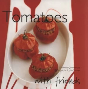 Image of Tomatoes by Catherine Quvremont and Sophie Tramier Hardback