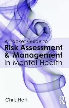 Image of A Pocket Guide to Risk Assessment and Management in Mental Health