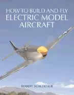 Image of how to build and fly electric model aircraft