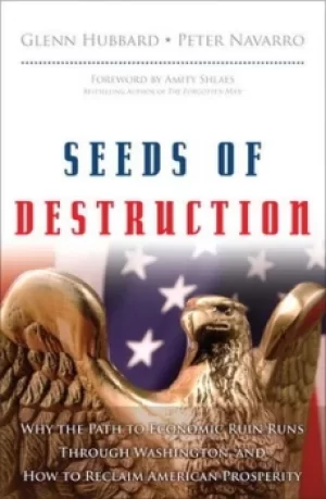 Image of Seeds of destruction by R. Glenn Hubbard