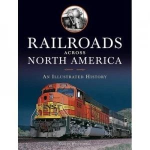 Image of Railroads across North America by Claude a Wiatrowski Book
