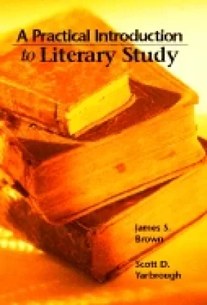 Image of practical introduction to literary study a brown james and yarbrough scott