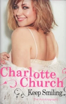 Image of Keep Smiling by Charlotte Church Hardback
