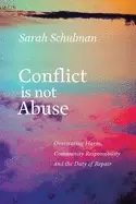 Image of conflict is not abuse overstating harm community responsibility and the dut