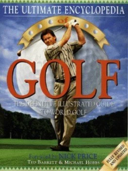 Image of The Ultimate Encyclopedia of Golf by Ted Barrett and Michael Hobbs and Carlton Communications Hardback