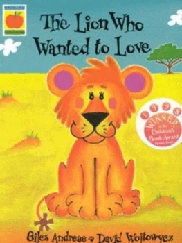 Image of The Lion Who Wanted to Love by David Wojtowycz Paperback