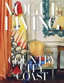 Image of Vogue Living: Country, City, Coast by Hamish Bowles