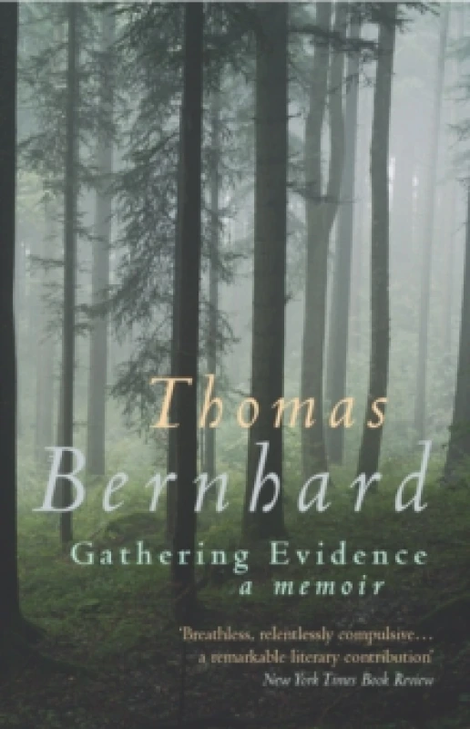 Image of Gathering Evidence. Paperback. By Thomas Bernhard Books