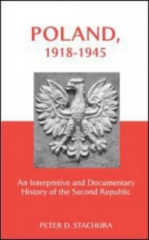 Image of Poland 1918-1945 by Peter Stachura Book
