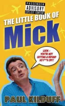 Image of The Little Book of Mick by Paul Kilduff Book