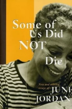 Image of Some of Us Did Not Die by June Jordan Hardback