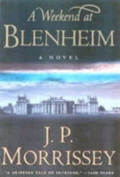 Image of A Weekend at Blenheim by J. P Morrissey Hardback