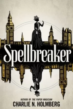 Image of Spellbreaker by Charlie N. Holmberg