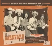 Image of The Barnyard Hop: Hillbilly and Rustic Rockabilly Bop