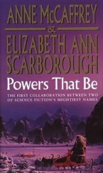 Image of Powers That Be by Anne Mccaffrey Paperback