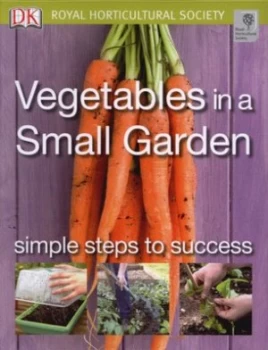 Image of Vegetables in a Small Garden by Jo Whittingham and Royal Horticultural Society Paperback