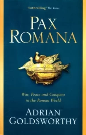 Image of Pax Romana by Adrian Goldsworthy