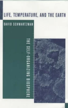 Image of Life Temperature and the Earth by David Schwartzman Paperback