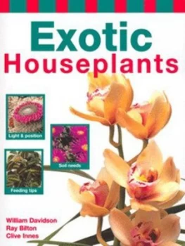 Image of Exotic Houseplants by William Davidson and Ray Bilton and Clive Innes Hardback