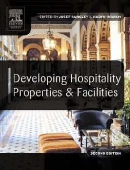 Image of Developing Hospitality Properties and Facilities by Josef Ransley Paperback