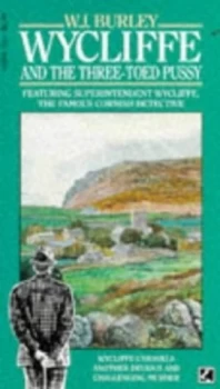 Image of Wycliffe and the Three-Toed Pussy by W. J Burley Paperback