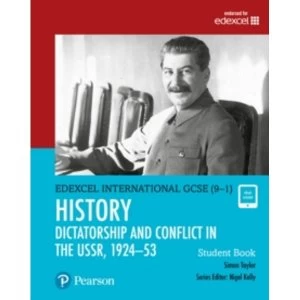 Image of Edexcel International GCSE (9-1) History Dictatorship and Conflict in the USSR, 1924-53 Student Book by Simon Taylor (Mixed...